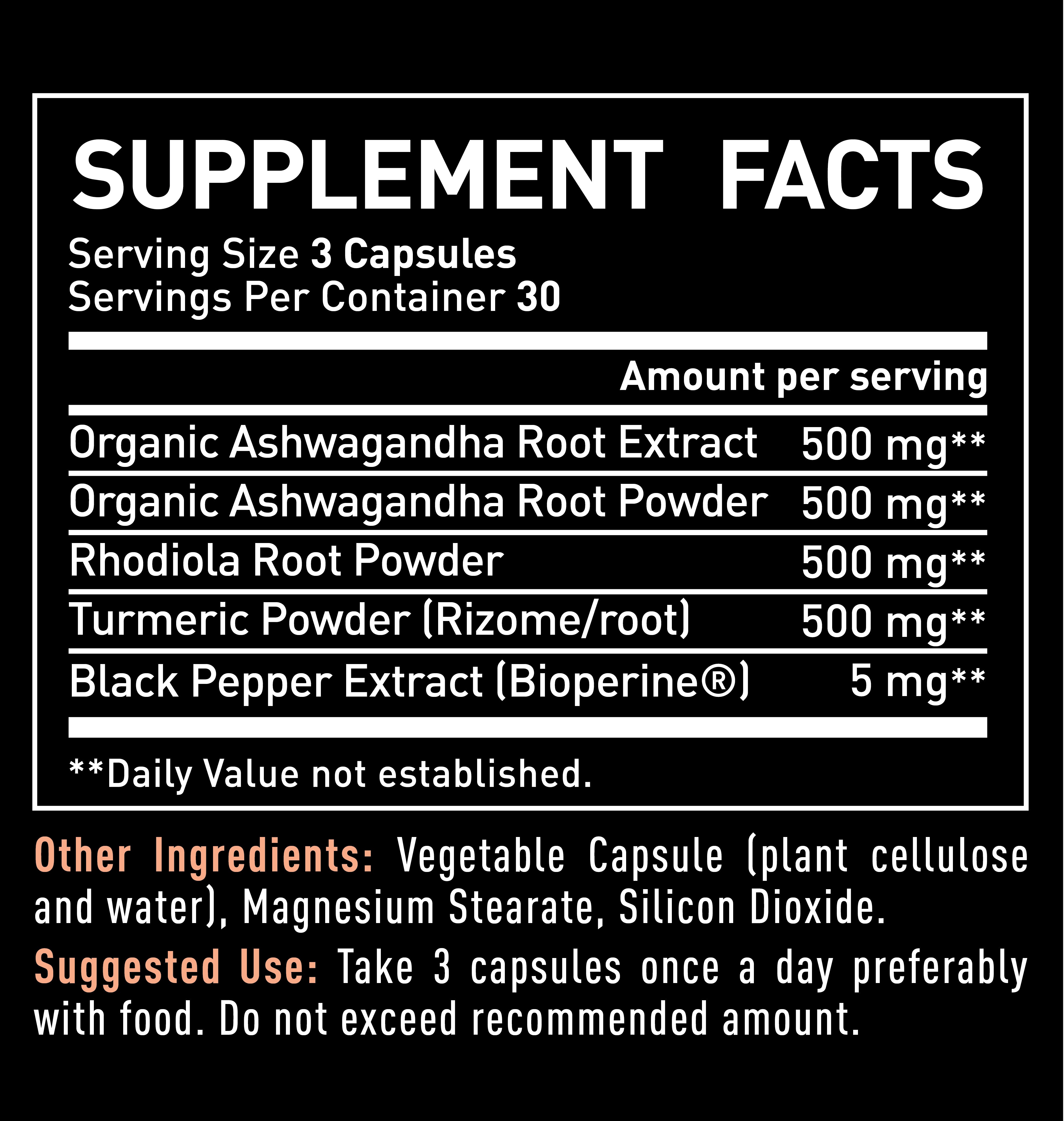 Supplement Facts Panel: Serving size 3 capsules, Contains Organic Ashwagandha, Rhodiola Root Powder, and Turmeric Powder